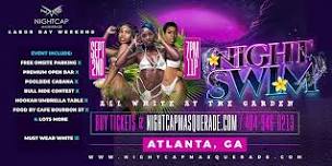 Night Swim ATL : All White Party (Open Bar) 8/30 Labor Day Weekend