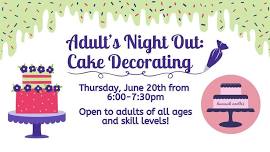 Adult's Night Out: Cake Decorating