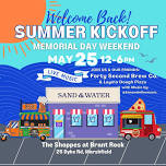 Welcome Back! Summer Kickoff Memorial Day Weekend Event