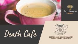 Death Cafe, 6.30pm to 8.30pm