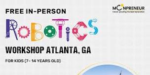 In-Person Event: Free Robotics Workshop, Atlanta, GA  (7-14 Yrs)