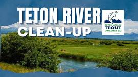 Teton River Clean Up