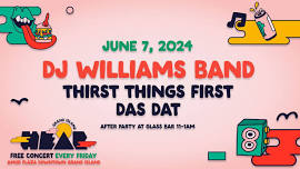 Hear GI 2024 - Week 2 - DJ Williams, Thirst Things First, Das Dat