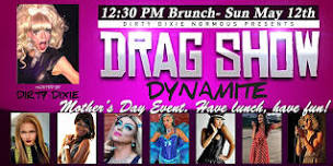 Dixie's Drag Show Dynamite - Rockland MA 21+