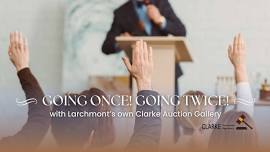 Going Once! Going Twice! with Larchmont’s own Clarke Auction Gallery in The Village Center