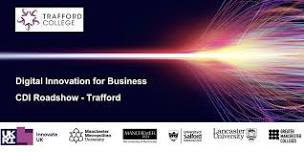 Virtual Reality in Business – CDI Roadshow - Trafford