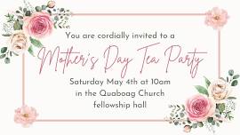 Mother's Day Tea Party — Quaboag Church