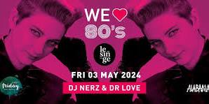 We love 80's - 03.05.2024