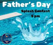 Father's Day Splash Contest