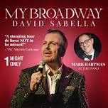 MY BROADWAY – A Journey through Song, by David Sabella