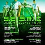 SEISMIC Album Release Tour