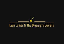 Evan Lanier & The Bluegrass Express