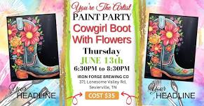 Cowgirl Boot and Flowers Paint Party!