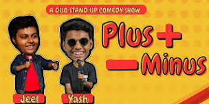 Plus Minus -A duo Comedy Show ft. Yash & Jeel