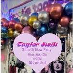 Taylor Swift SLIME & GLOW PARTY