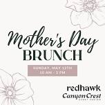 Mother's Day Brunch at Redhawk & Canyon Crest Event Center