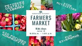 Kids Day at the Downtown Petoskey Farmers Market