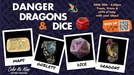 Danger, Dragons, and Dice