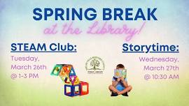 Spring Break at the Library: Morning Storytime (Ages 0-6)