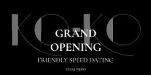 Friendly Speed Dating and Hookah Tasting - KO-KO's Official Opening