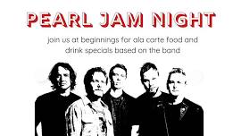 Pearl Jam Night at Beginnings