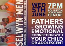 Selwyn Men | Fathers Growing Emotional Connection With Your Child Or Adolescent