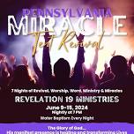 Pennsylvania Miracle Tent Revival on the Mountain w/ Evangelist Tracey Weiss and Revelation 19 Ministries