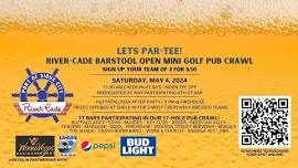 River-Cade's Barstool Open Mini-Golf Pub Crawl