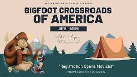 All Ages Program | Bigfoot Crossroads of America