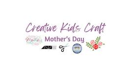 Creative Kids Craft - Mother's Day