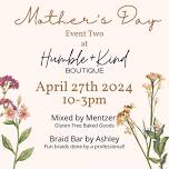 Early Mother’s Day Event 2 at Humble & Kind