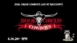 Soul Circus Cowboys LIVE at Raccoon's