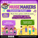 Muse Makers Summer School