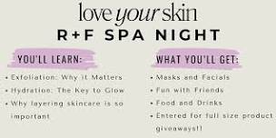 Love  your skin, R+F Spa Night