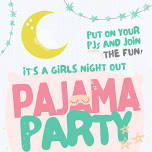 Girls Night PJ Party!!