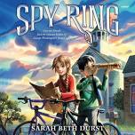 Spy Ring: A Setauket-Based Middle Grade Novel About the Culper Spy Ring!