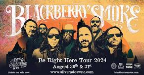 Blackberry Smoke @ Silverados