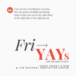 FriYay! with Miranda Creative at Innovation Center