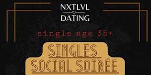 Singles Social Soirée ( 35+ )