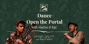 Dance Open The Portal with Madhu & Ege