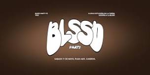 BLSSD PARTY