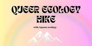 Queer Ecology Hike