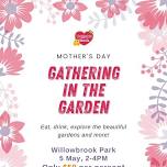 Mothers Day Gathering in the Gardens