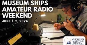 Museum Ships Amateur Radio Weekend