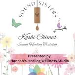 Sound Healing Training with the Koshi Chimes