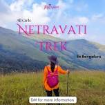 Netravati Trek 2N/3D (Ex Bengaluru)