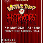 Little shop of Horrors- Point High Musical 2024