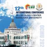 The 12th International Conference of Oncology Centre Mansoura University