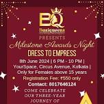 Busiqueens Milestone Awards Night - Dress to Empress