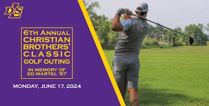 6th Annual Christian Brothers' Classic Golf Outing